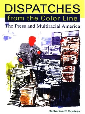 cover image of Dispatches from the Color Line